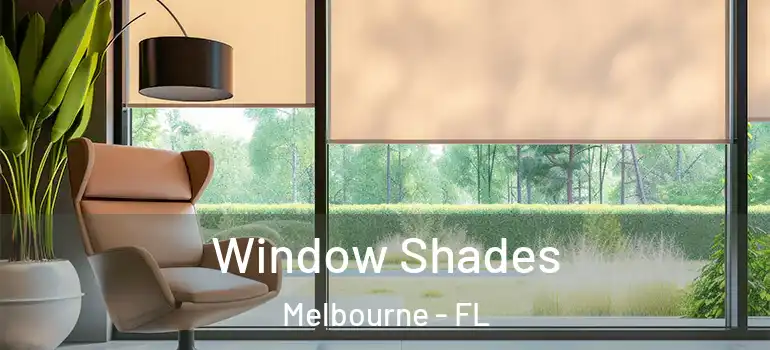  Window Shades Melbourne - FL